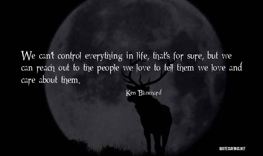 Love Can't Tell Quotes By Ken Blanchard Love Can't Tell Quotes By Ken Blanchard