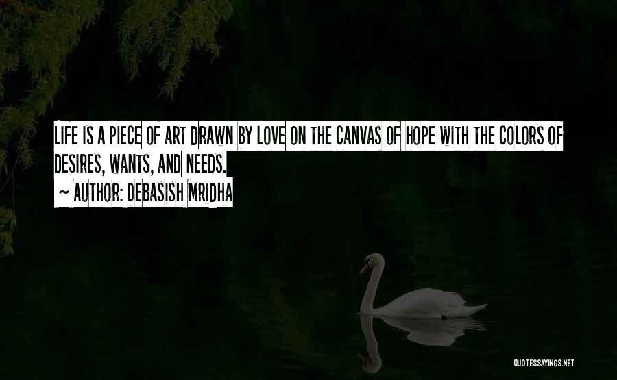 Love Canvas Quotes By Debasish Mridha