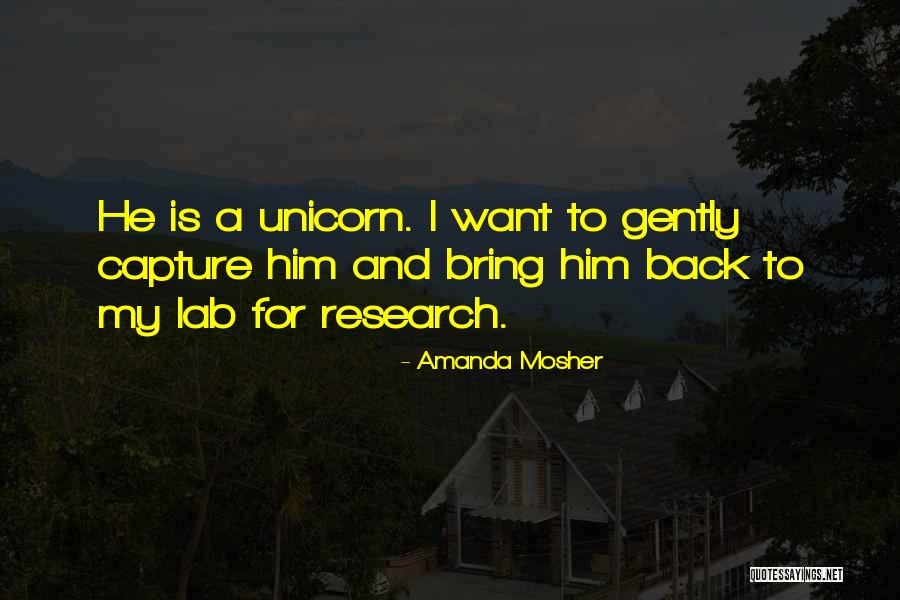 Love Capture Quotes By Amanda Mosher Love Capture Quotes By Amanda Mosher