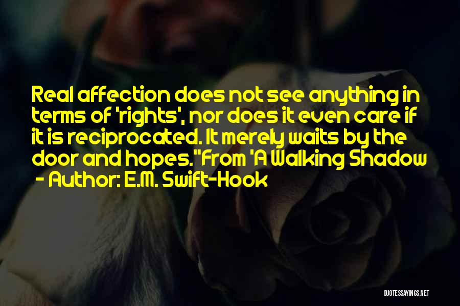 Love Care Affection Quotes By E.M. Swift-Hook