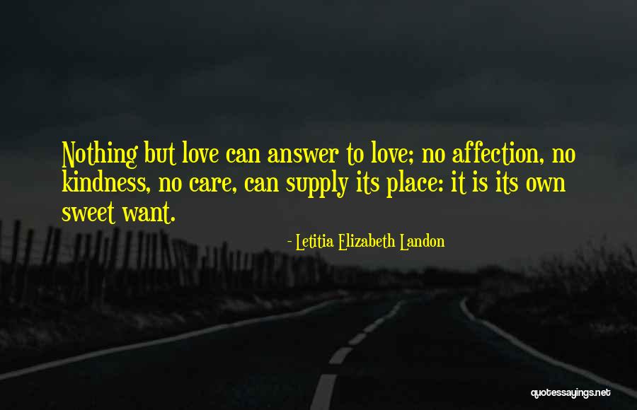 Love Care Affection Quotes By Letitia Elizabeth Landon