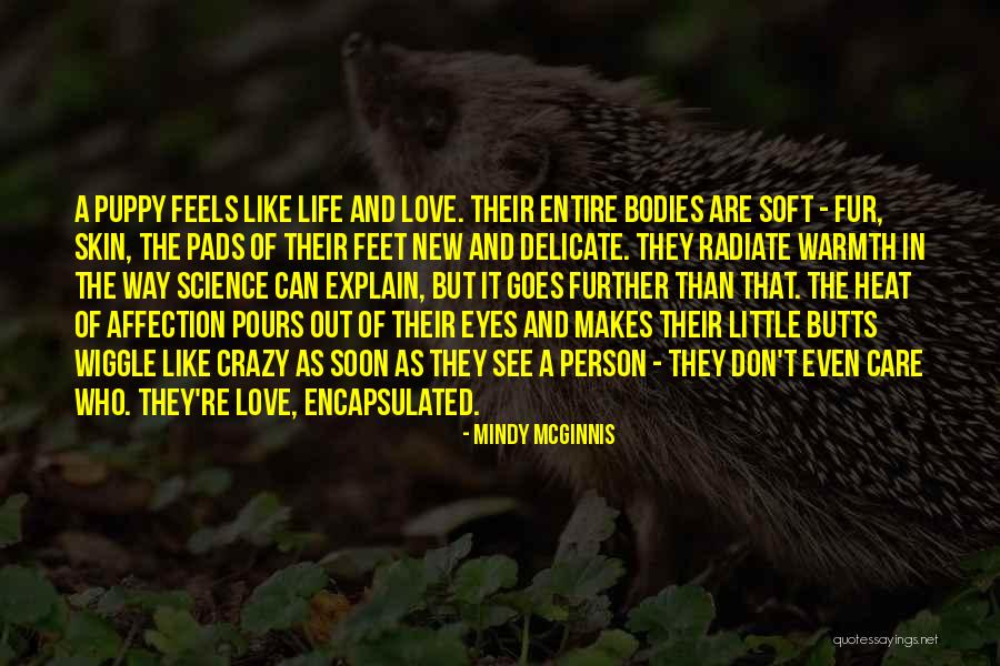 Love Care Affection Quotes By Mindy McGinnis