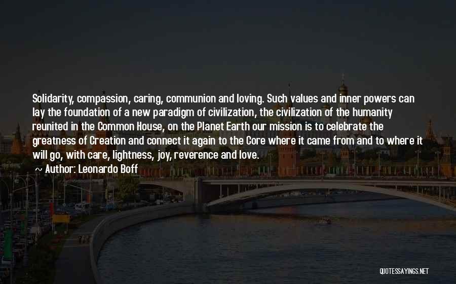 Love Care And Compassion Quotes By Leonardo Boff