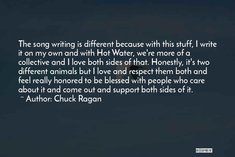 Love Care And Respect Quotes By Chuck Ragan