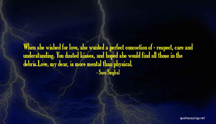 Love Care And Respect Quotes By Saru Singhal