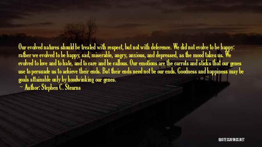 Love Care And Respect Quotes By Stephen C. Stearns