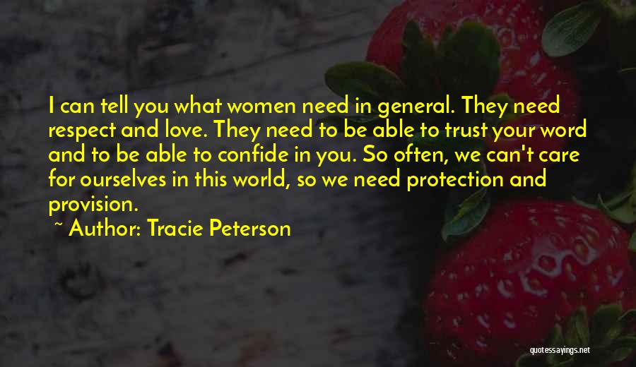 Love Care And Respect Quotes By Tracie Peterson