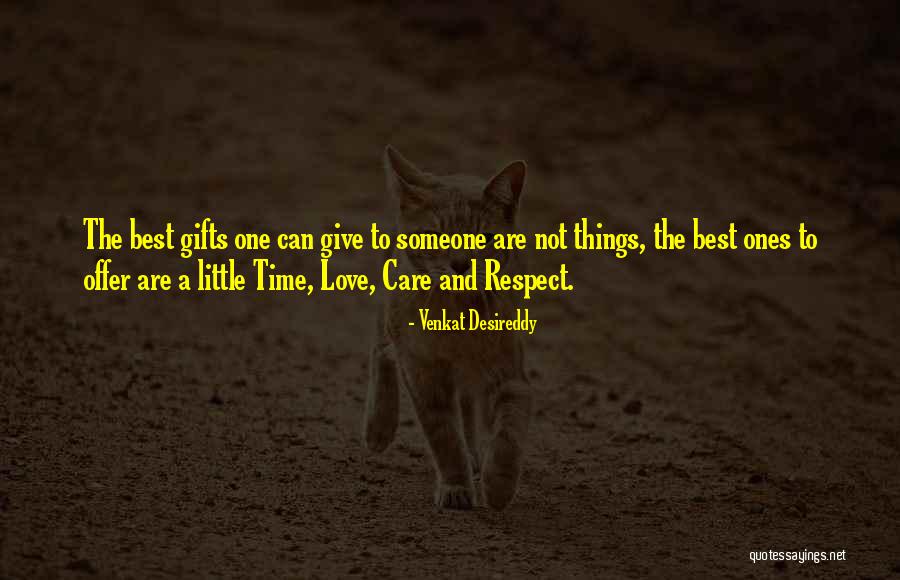 Love Care And Respect Quotes By Venkat Desireddy