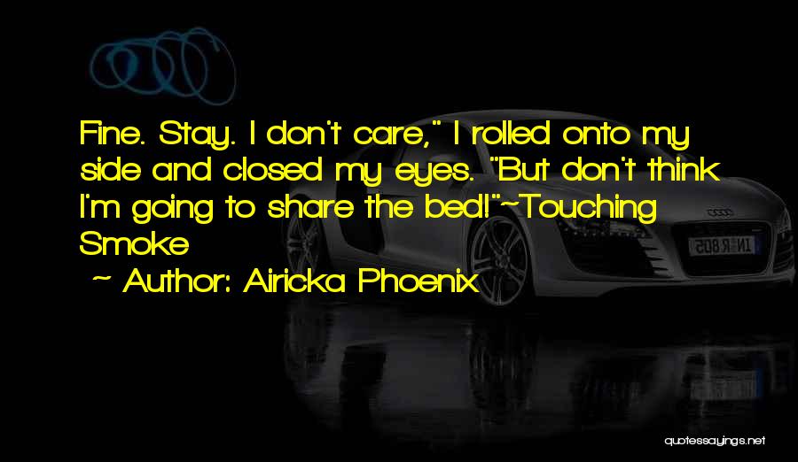 Love Care And Share Quotes By Airicka Phoenix