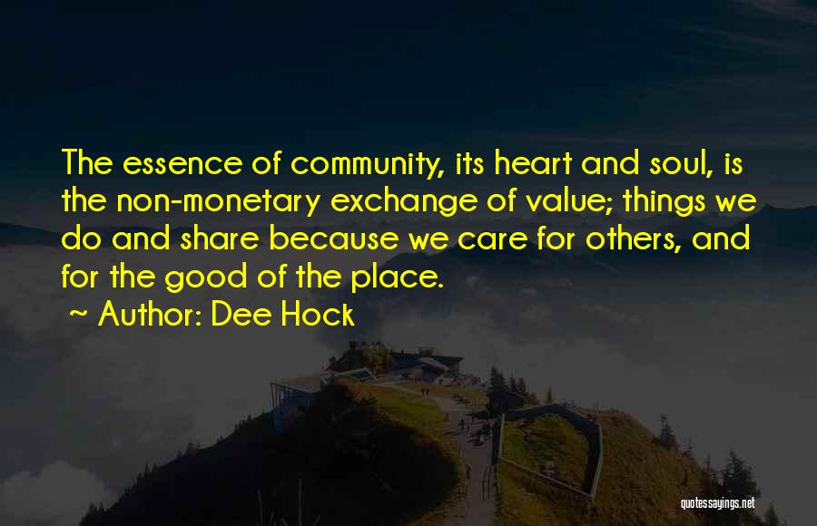 Love Care And Share Quotes By Dee Hock