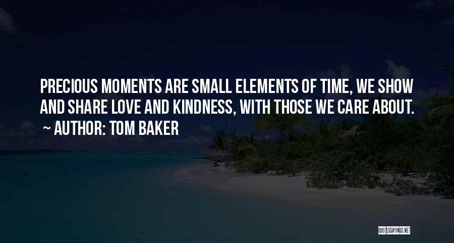 Love Care And Share Quotes By Tom Baker