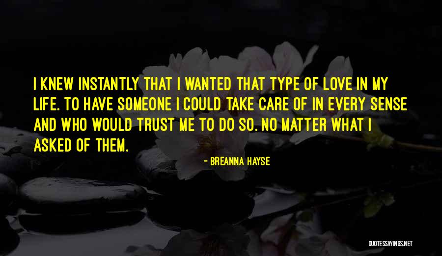 Love Care And Trust Quotes By Breanna Hayse