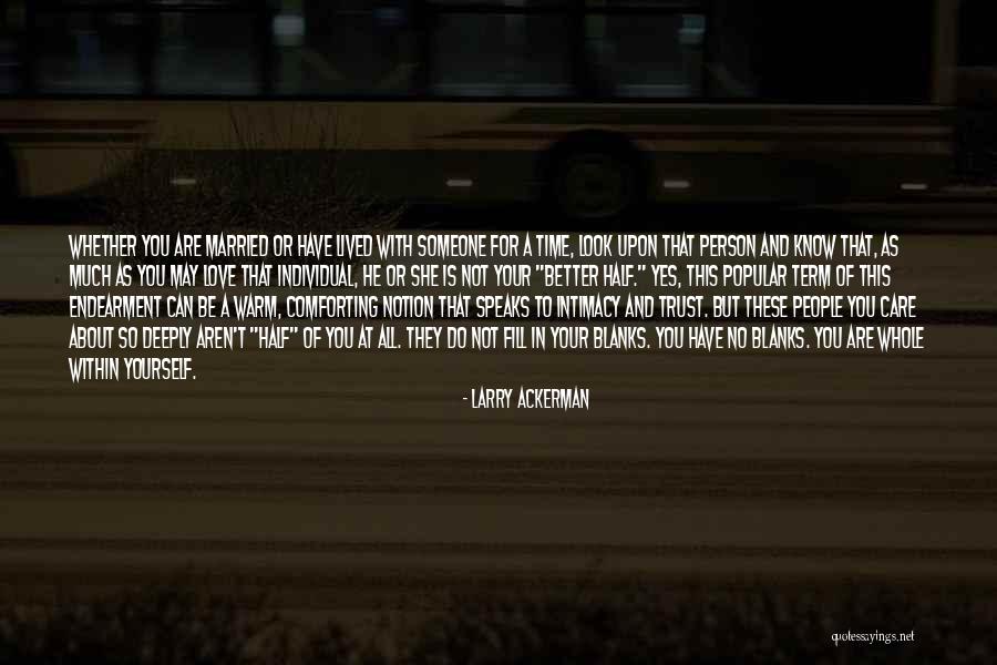Love Care And Trust Quotes By Larry Ackerman