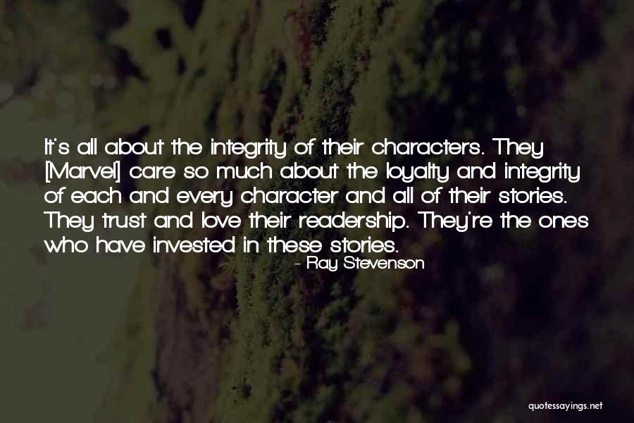 Love Care And Trust Quotes By Ray Stevenson