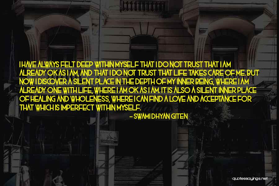 Love Care And Trust Quotes By Swami Dhyan Giten