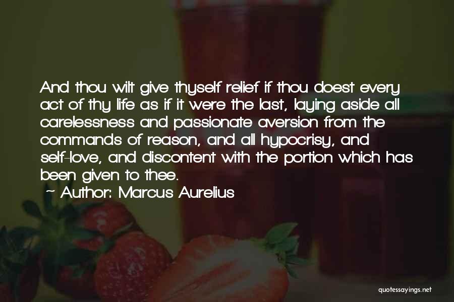 Love Carelessness Quotes By Marcus Aurelius
