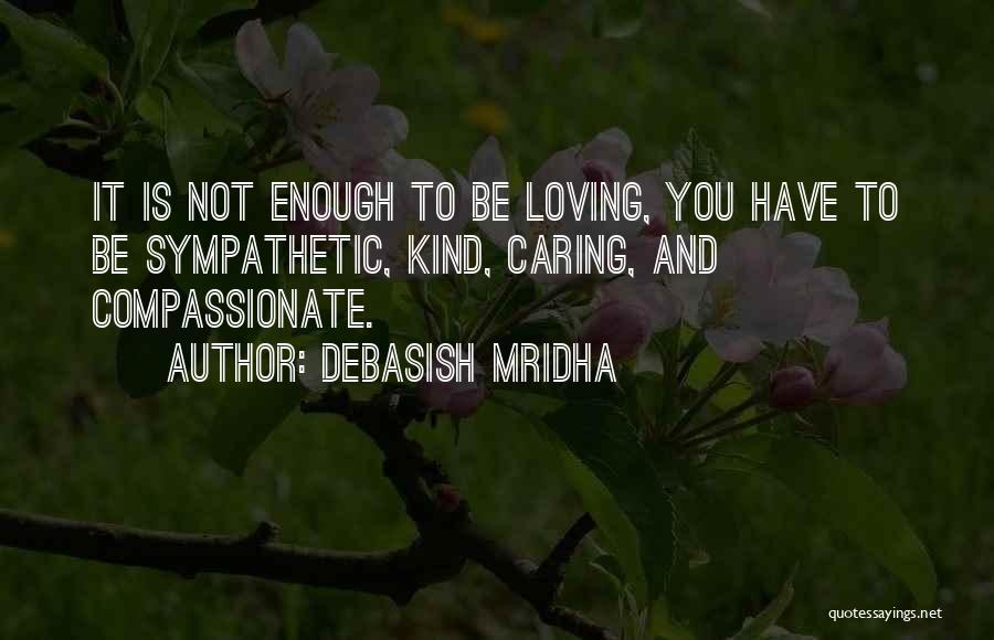 Love Caring And Inspirational Quotes By Debasish Mridha