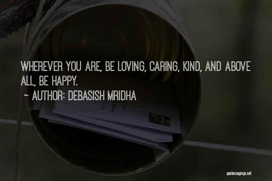 Love Caring And Inspirational Quotes By Debasish Mridha