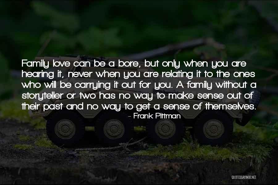 Love Carrying Quotes By Frank Pittman Love Carrying Quotes By Frank Pittman