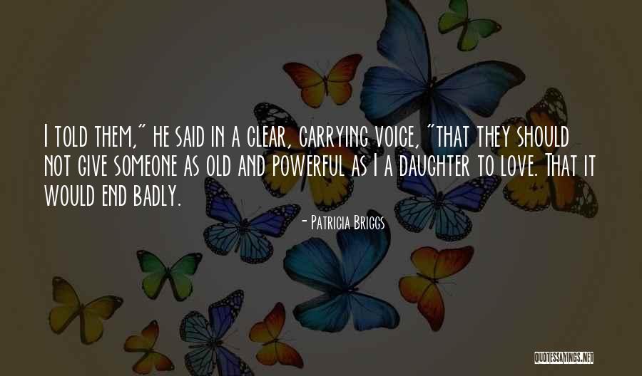 Love Carrying Quotes By Patricia Briggs Love Carrying Quotes By Patricia Briggs