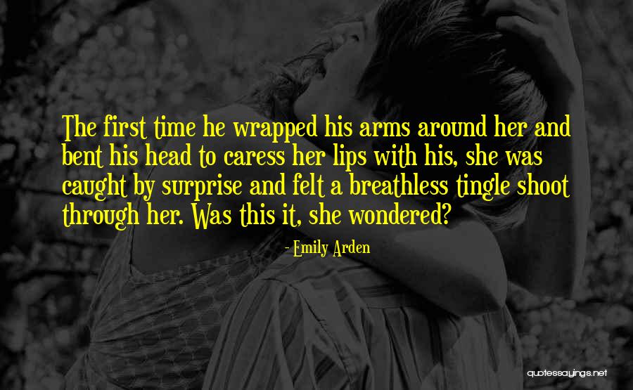 Love Caught Me By Surprise Quotes By Emily Arden Love Caught Me By Surprise Quotes By Emily Arden