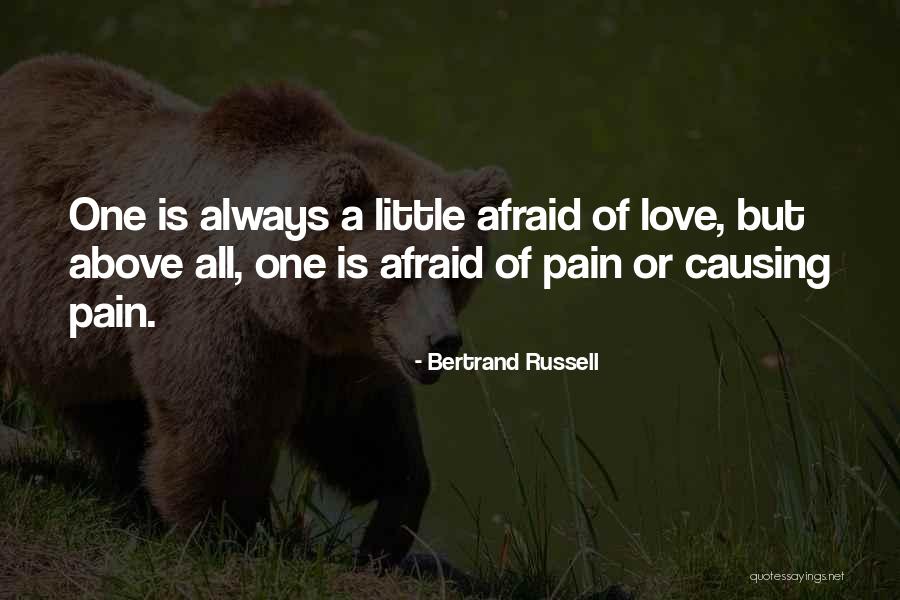 Love Causing Pain Quotes By Bertrand Russell