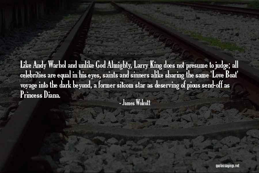 Love Celebrities Quotes By James Wolcott Love Celebrities Quotes By James Wolcott