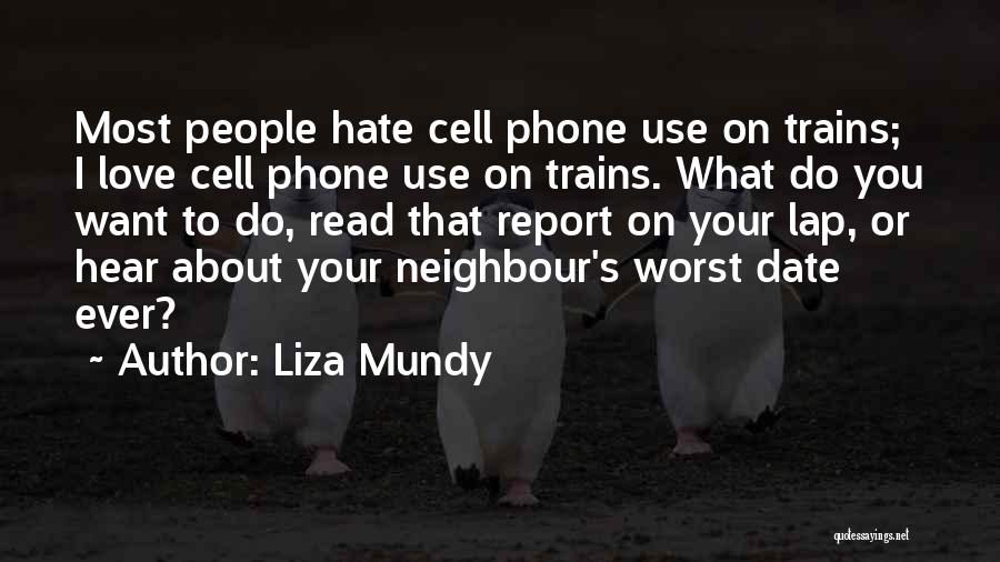 Love Cell Phone Quotes By Liza Mundy