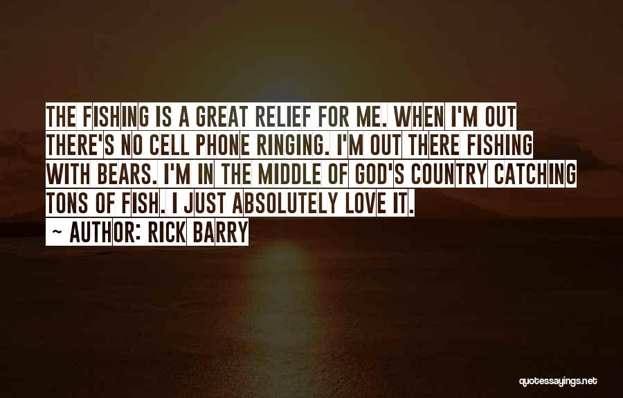 Love Cell Phone Quotes By Rick Barry