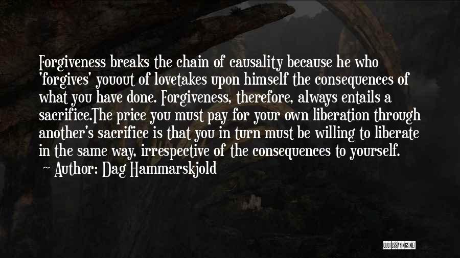 Love Chain Quotes By Dag Hammarskjold