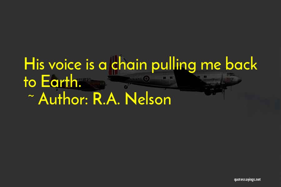 Love Chain Quotes By R.A. Nelson