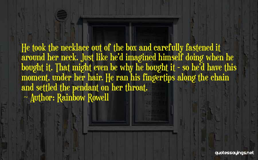 Love Chain Quotes By Rainbow Rowell