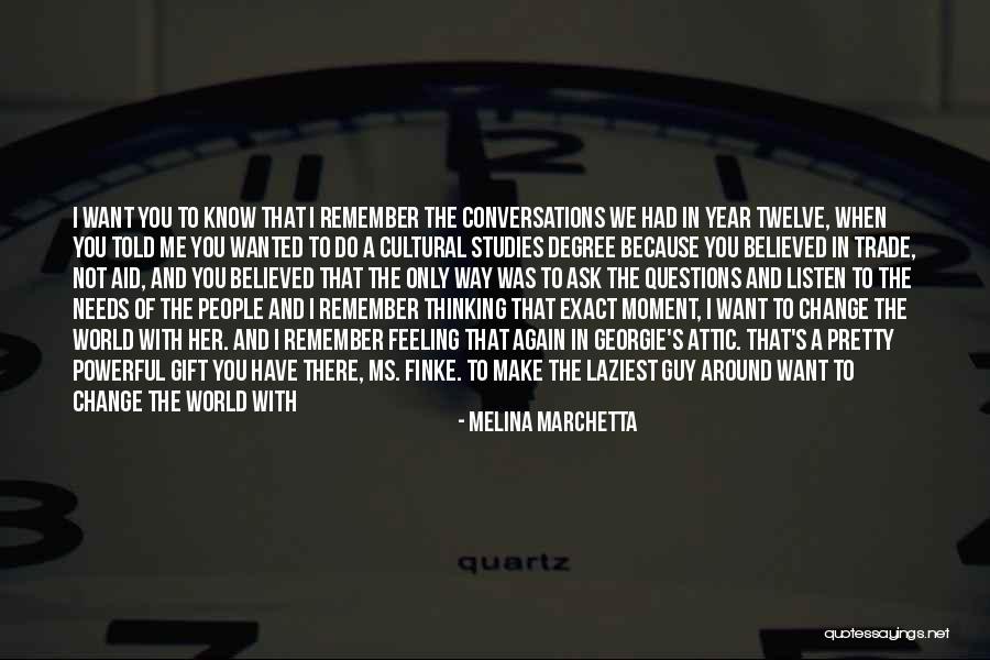 Love Change The World Quotes By Melina Marchetta Love Change The World Quotes By Melina Marchetta