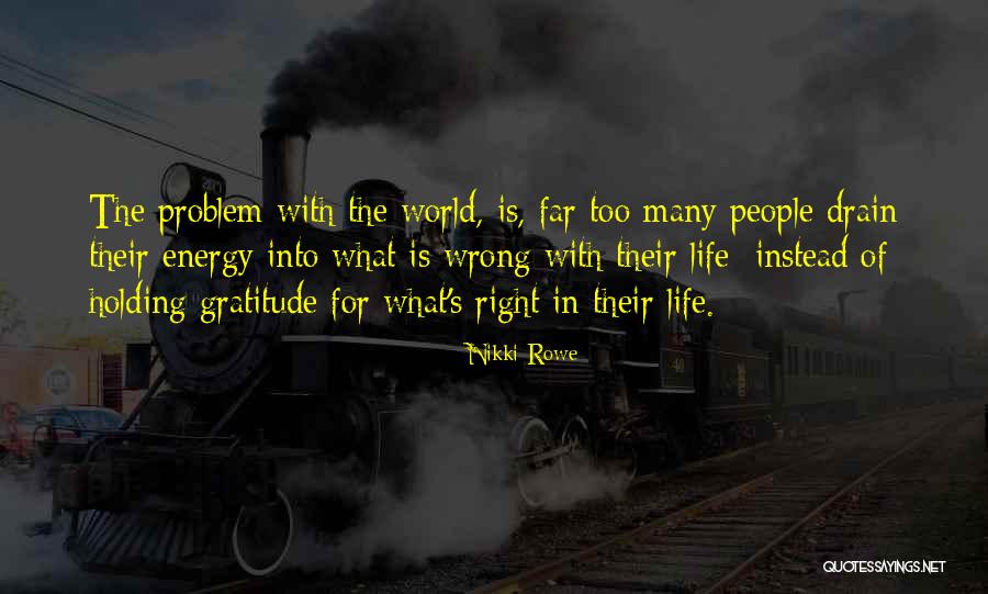 Love Change The World Quotes By Nikki Rowe Love Change The World Quotes By Nikki Rowe