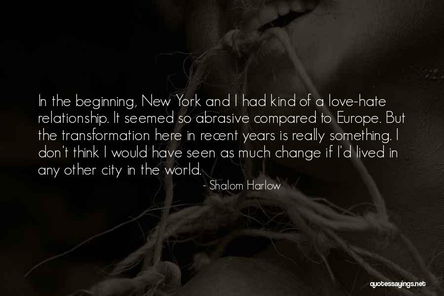 Love Change The World Quotes By Shalom Harlow