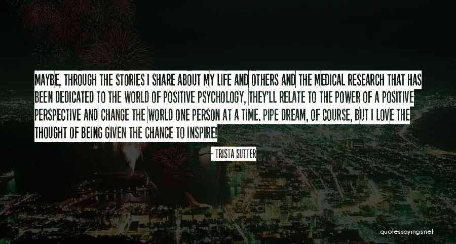 Love Change The World Quotes By Trista Sutter