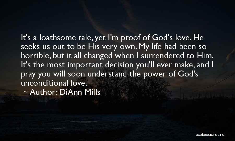 Love Changed My Life Quotes By DiAnn Mills