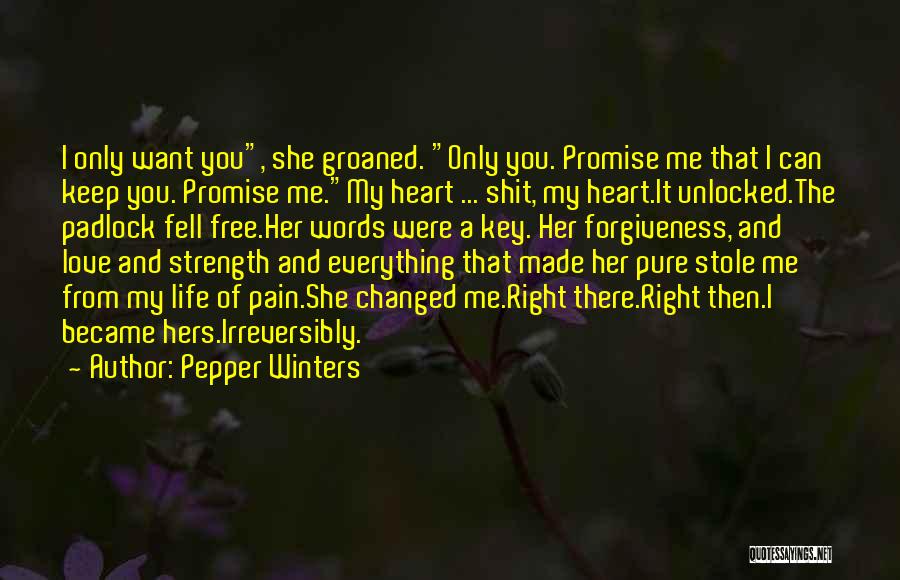 Love Changed My Life Quotes By Pepper Winters