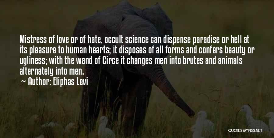 Love Changes All Quotes By Eliphas Levi