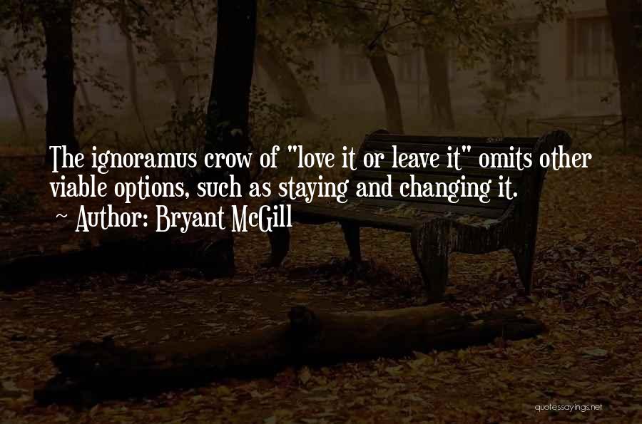 Love Changing Quotes By Bryant McGill