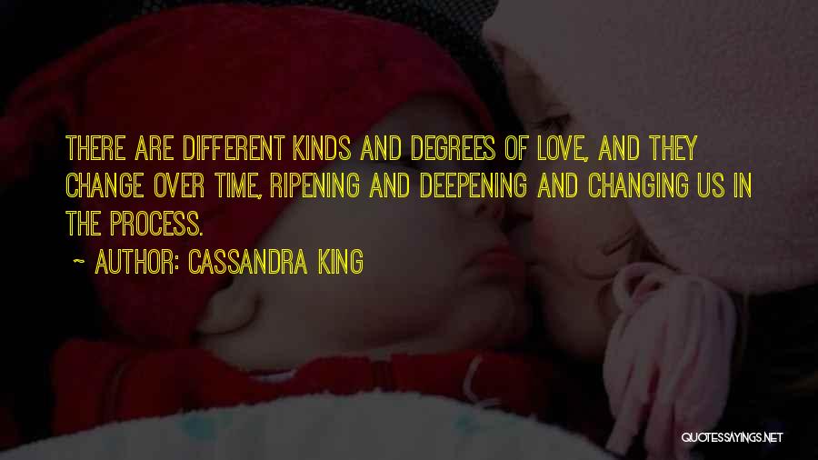 Love Changing Quotes By Cassandra King