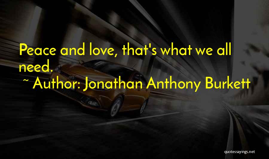 Love Changing Quotes By Jonathan Anthony Burkett