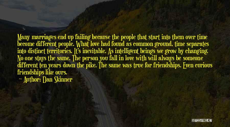 Love Changing Someone Quotes By Dan Skinner