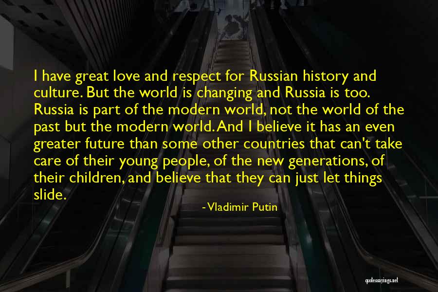 Love Changing The World Quotes By Vladimir Putin