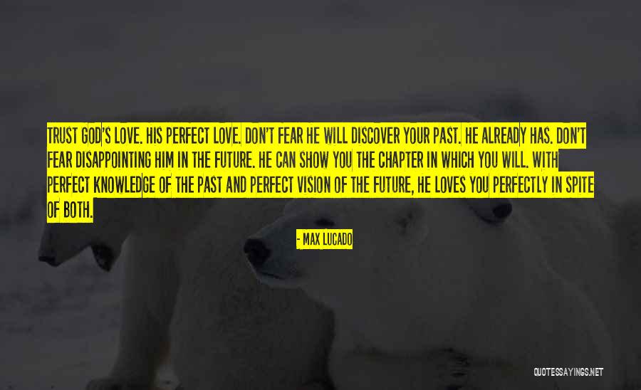 Love Chapter Quotes By Max Lucado Love Chapter Quotes By Max Lucado