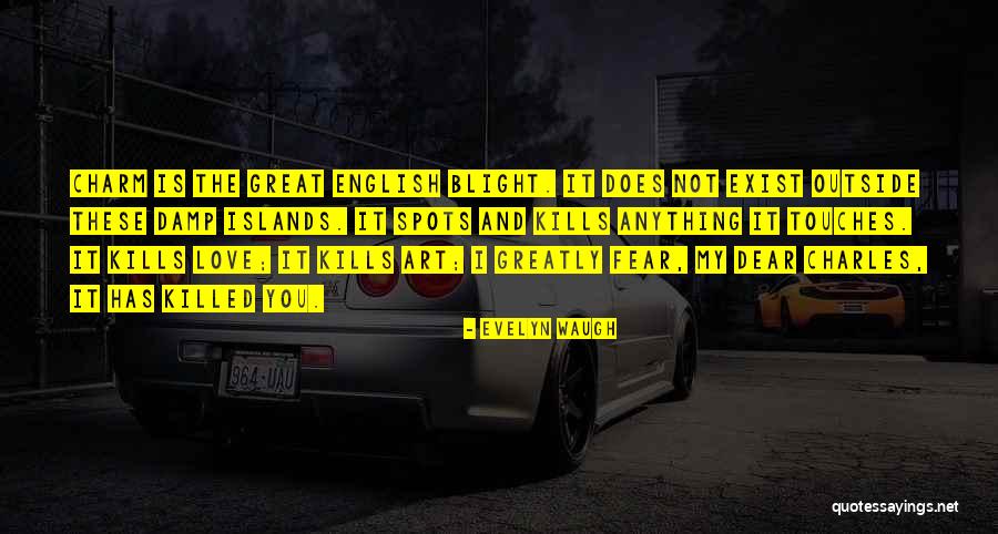 Love Charm Quotes By Evelyn Waugh Love Charm Quotes By Evelyn Waugh