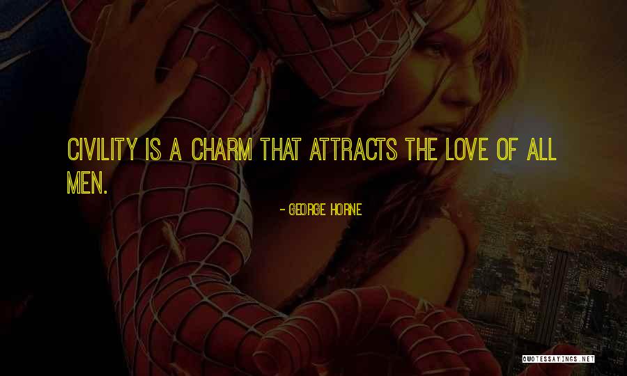 Love Charm Quotes By George Horne Love Charm Quotes By George Horne