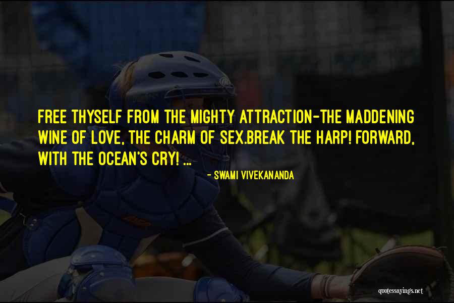 Love Charm Quotes By Swami Vivekananda Love Charm Quotes By Swami Vivekananda