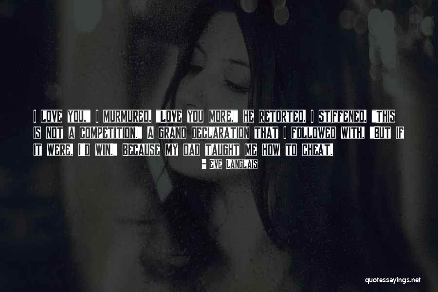 Love Cheat Quotes By Eve Langlais Love Cheat Quotes By Eve Langlais