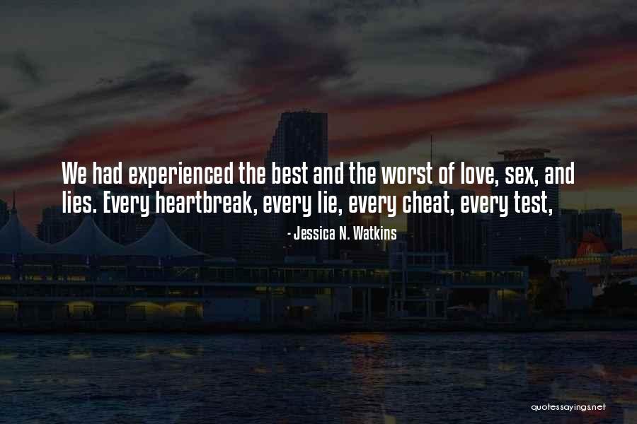 Love Cheat Quotes By Jessica N. Watkins Love Cheat Quotes By Jessica N. Watkins
